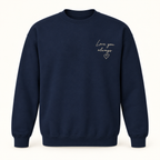 Gildan 18000 in Navy — illustrative Love you always handwriting embroidery on left chest