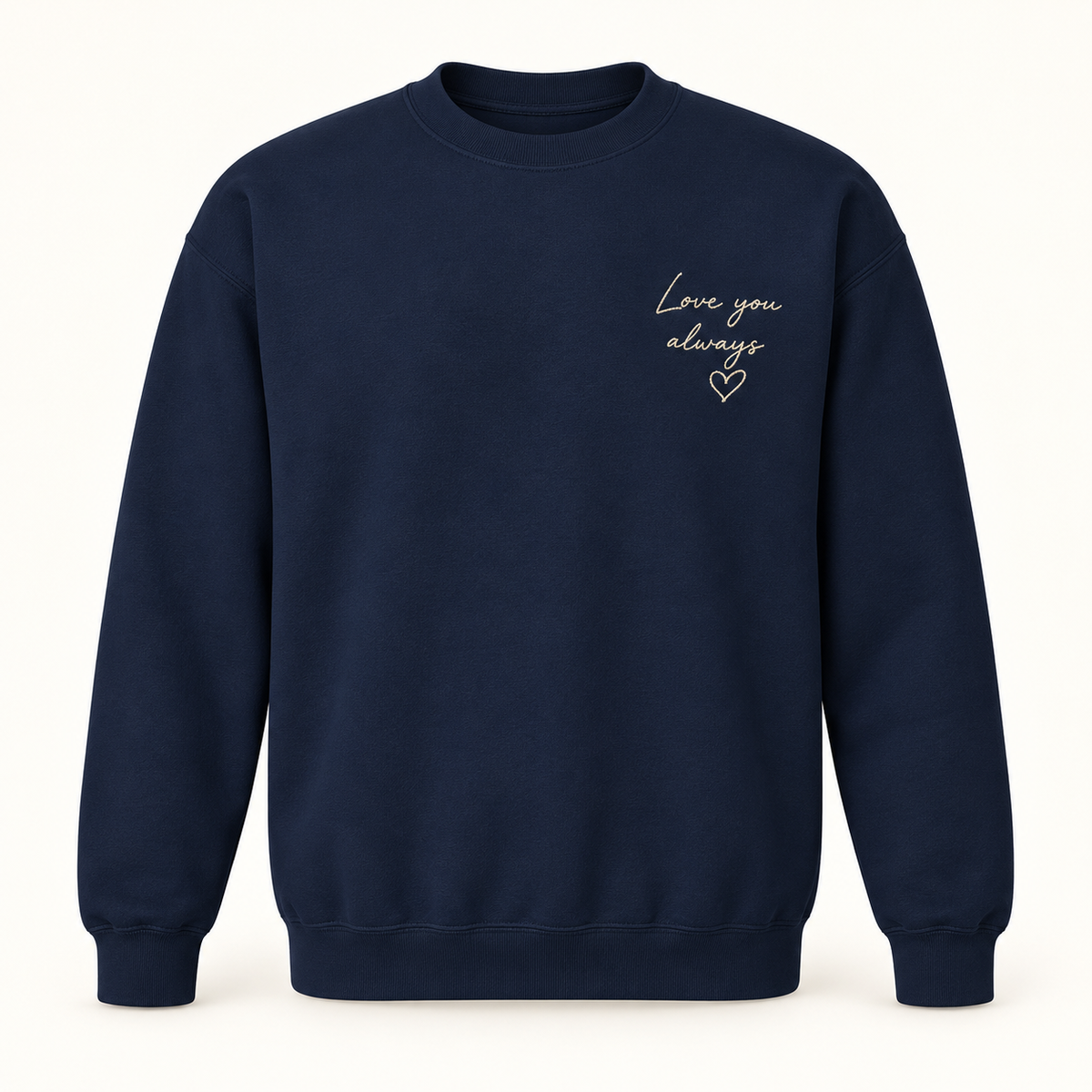 Gildan 18000 in Navy — illustrative Love you always handwriting embroidery on left chest