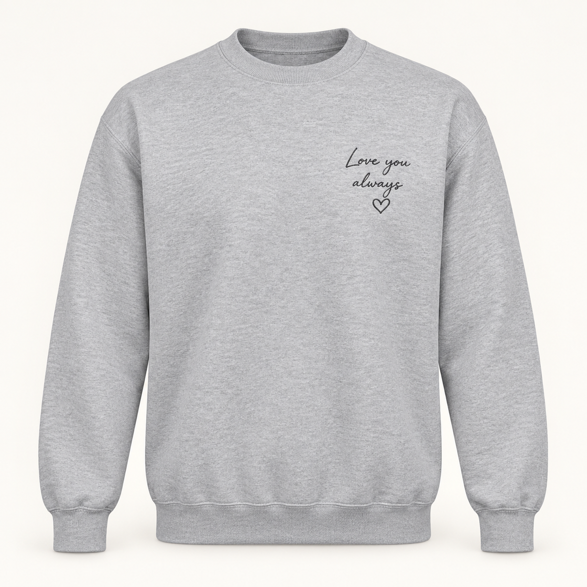Gildan 18000 in Sport Gray — illustrative Love you always handwriting embroidery on left chest